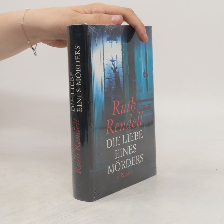 Ruth Rendell Die Liebe eines Mörders