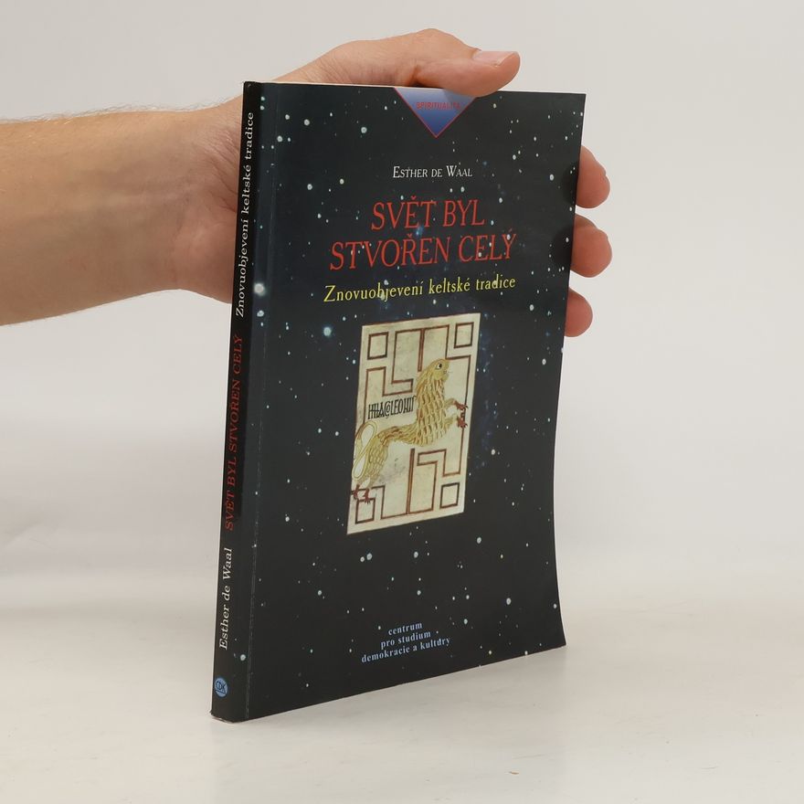 Esther De Waal Svět byl stvořen celý