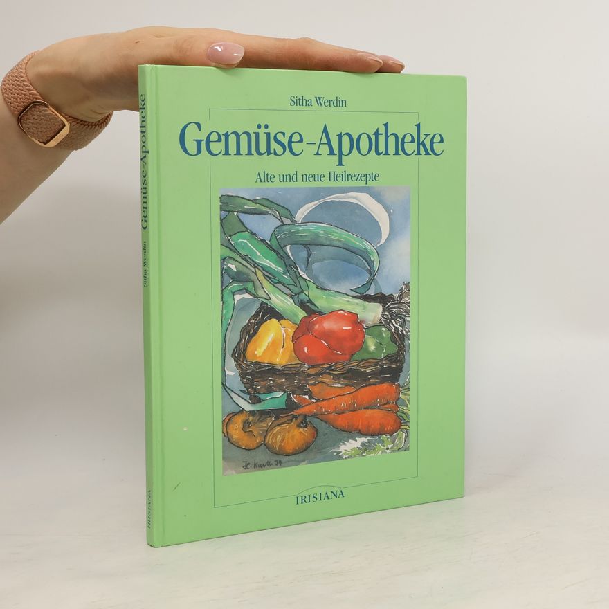Sitha Werdin Gemüse-Apotheke