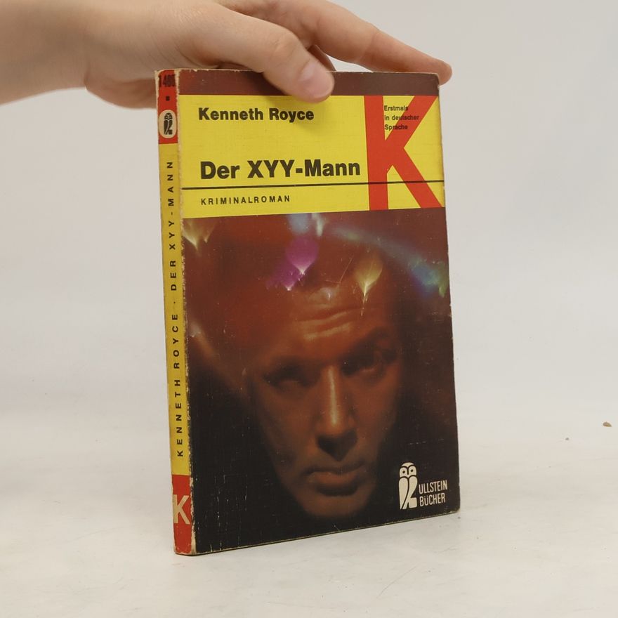 Kenneth W. Royce Der XYY-Mann