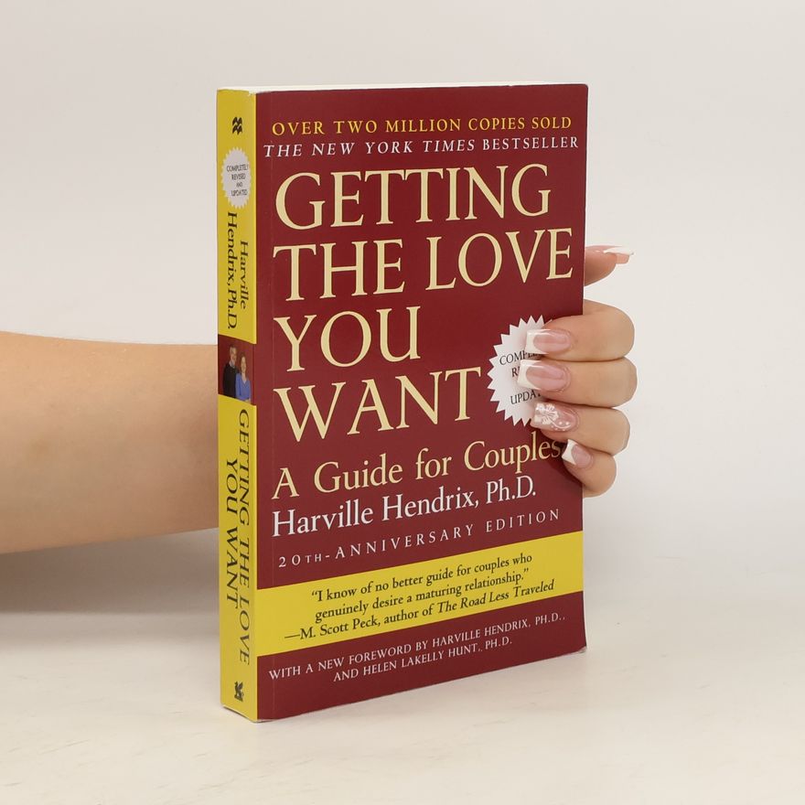 Harville Hendrix Getting The Love You Want