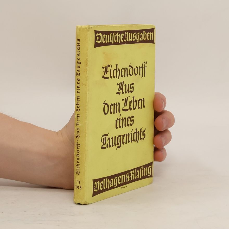 Joseph von Eichendorff Aus dem Leben eines Taugenichts