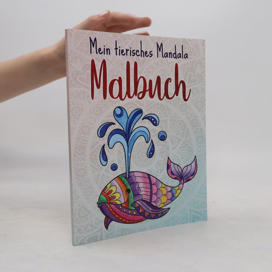 Collectif d'auteurs Mein Tierisches Mandala Malbuch