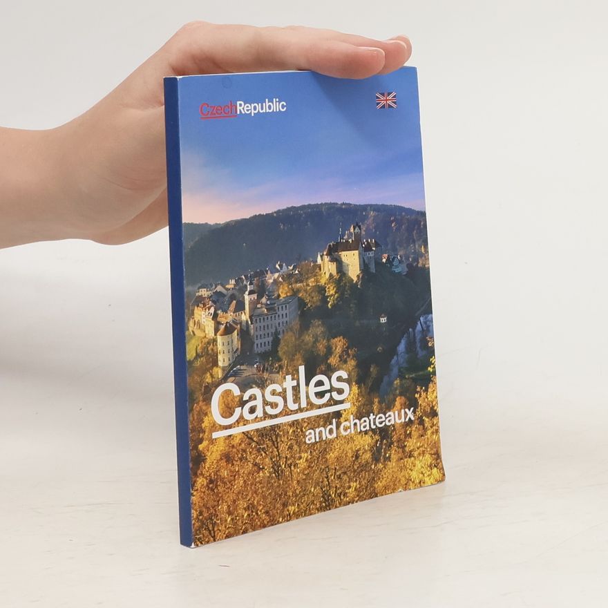 Kolektiv autorů Castles and chateaux