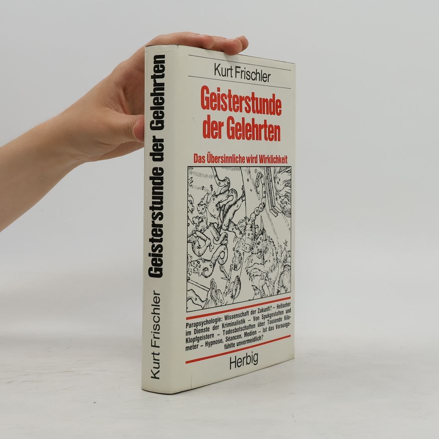 Kurt Frischler Geisterstunde der Gelehrten