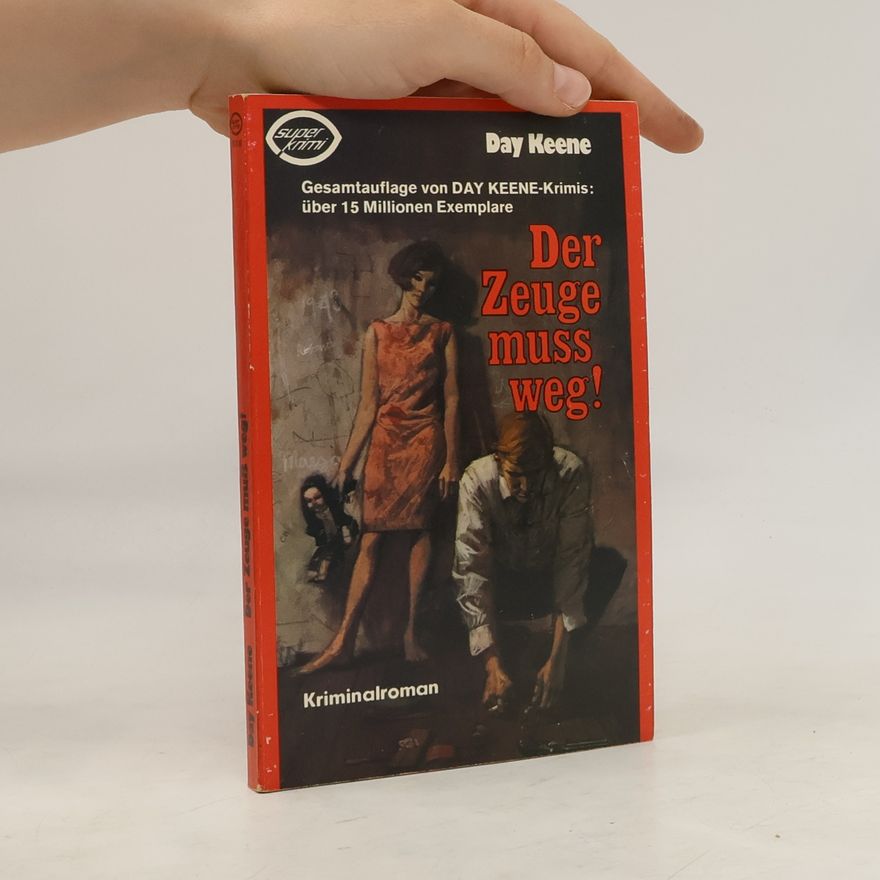 Day Keene Der Zeuge muss weg!