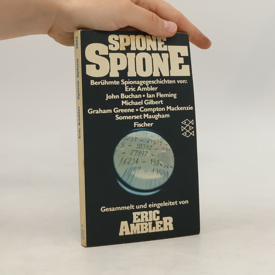 Eric Ambler Spione, Spione