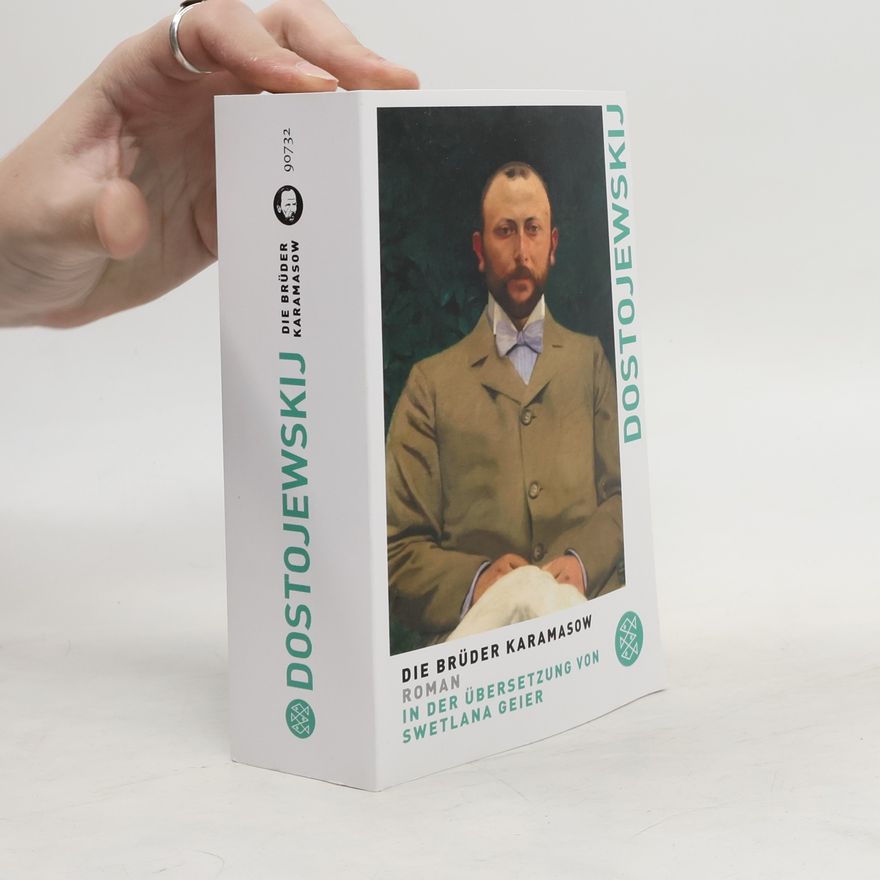 Fjodor Michailowitsch Dostojewski Die Brüder Karamasow
