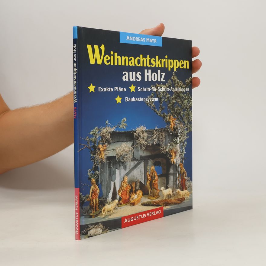 Andreas Mayr Weihnachtskrippen aus Holz