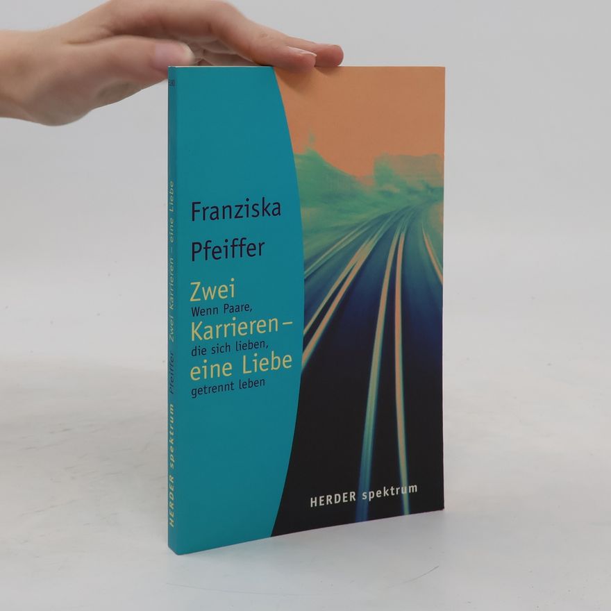Franziska Pfeiffer Zwei Karrieren - eine Liebe