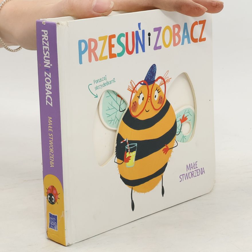 Kolektív autorov Przesuń i zobacz. Małe stworzenia