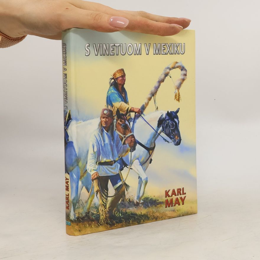 Karl May S Vinetuom v Mexiku