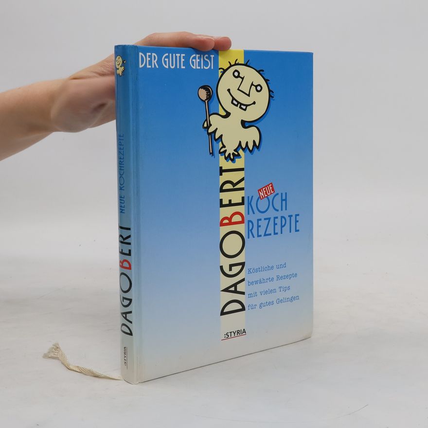 Autorenkollektiv Dagobert: Neue Kochrezepte
