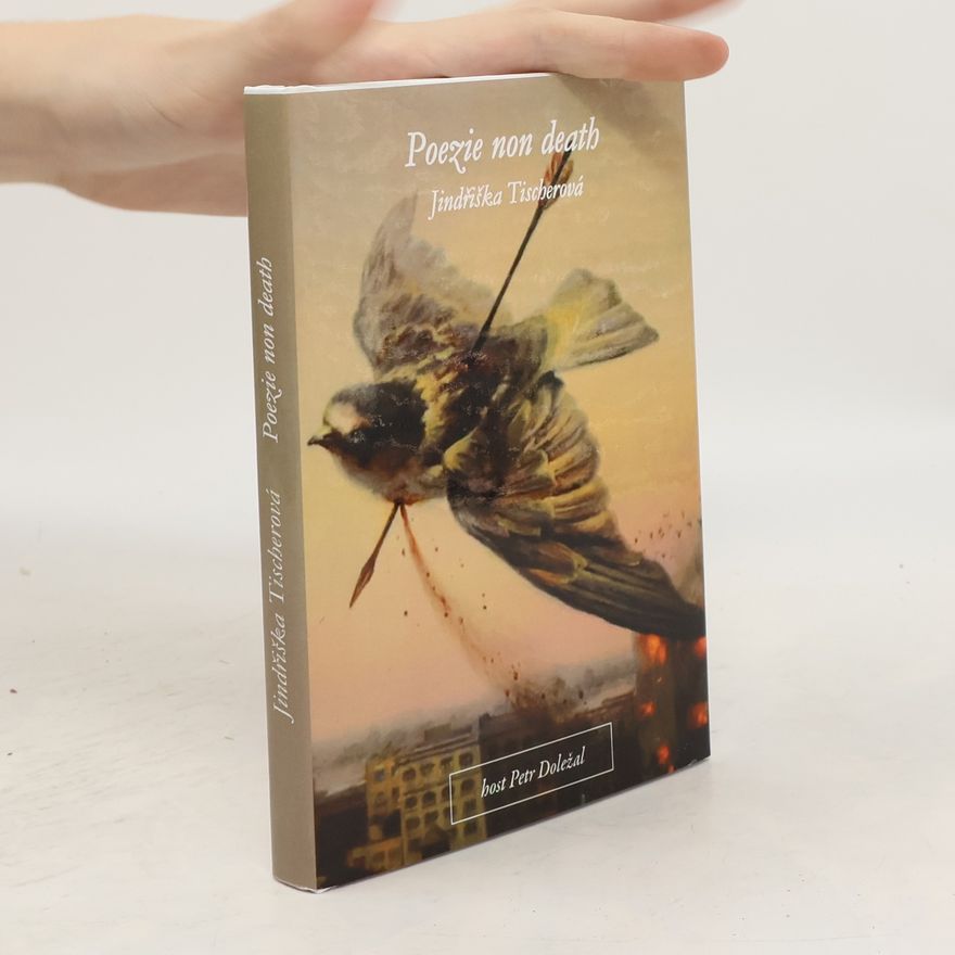 Jindřiška Tischerová Poezie non death