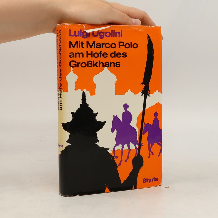 Luigi Ugolini Mit Marco Polo am Hofe des Grosskhans