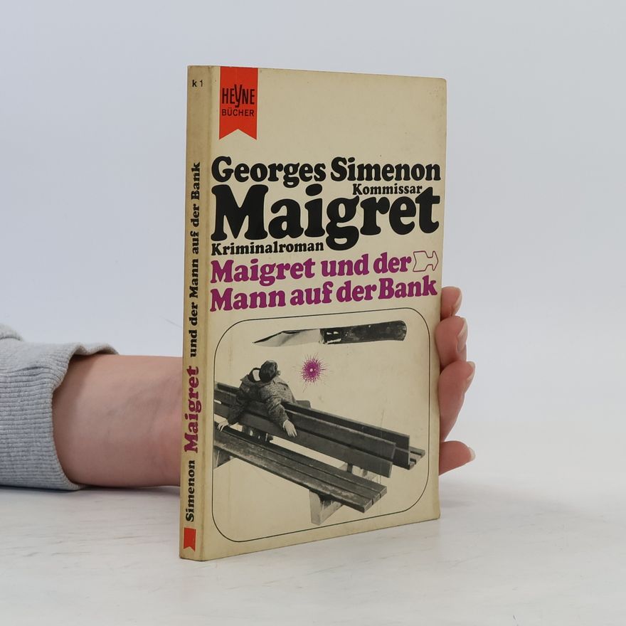 Georges Simenon Maigret und der Mann auf der Bank