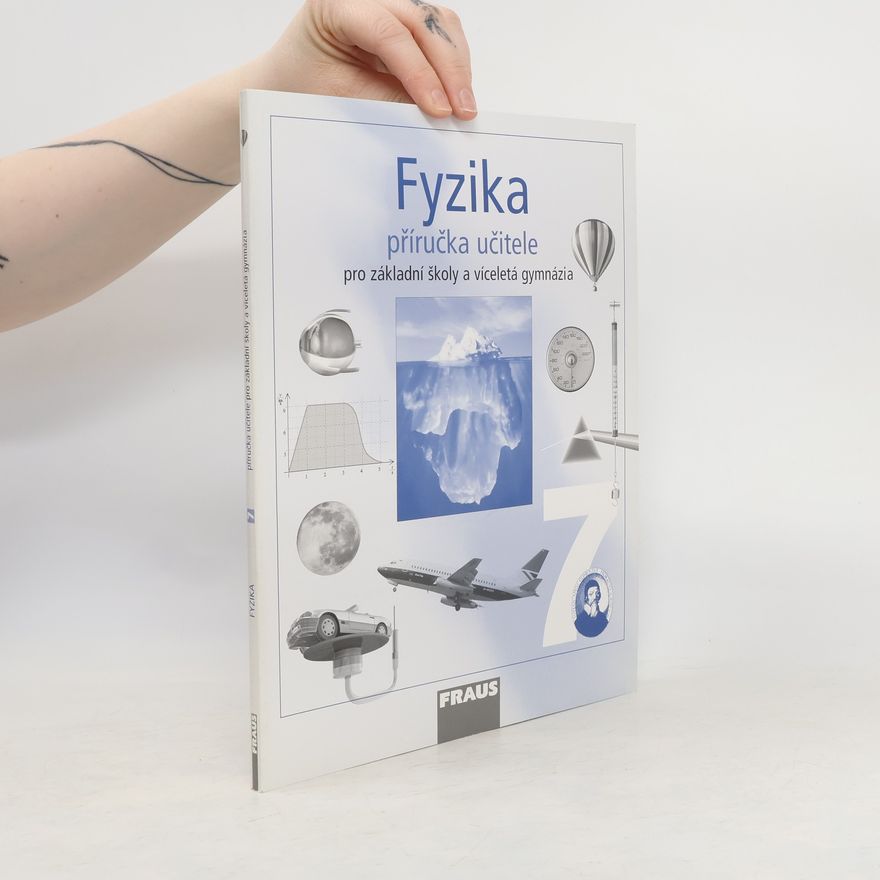 Autorenkollektiv Fyzika 7 - Příručka učitele