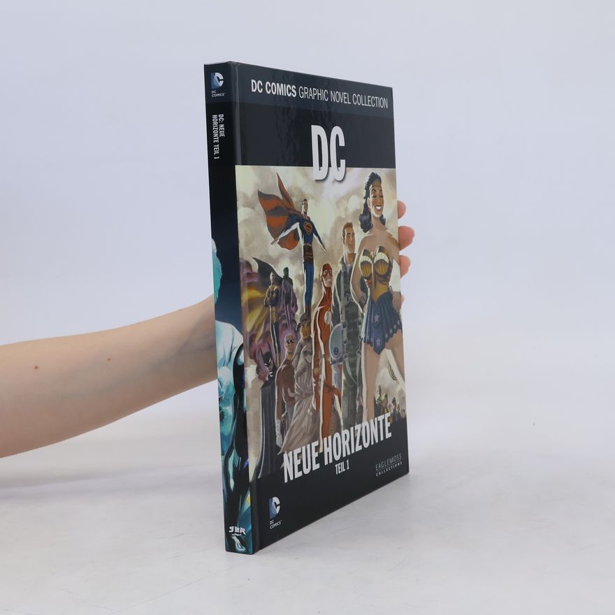 Autorenkollektiv DC Comics Graphic Novel Collection 47. DC: Neue Horizonte Teil 1