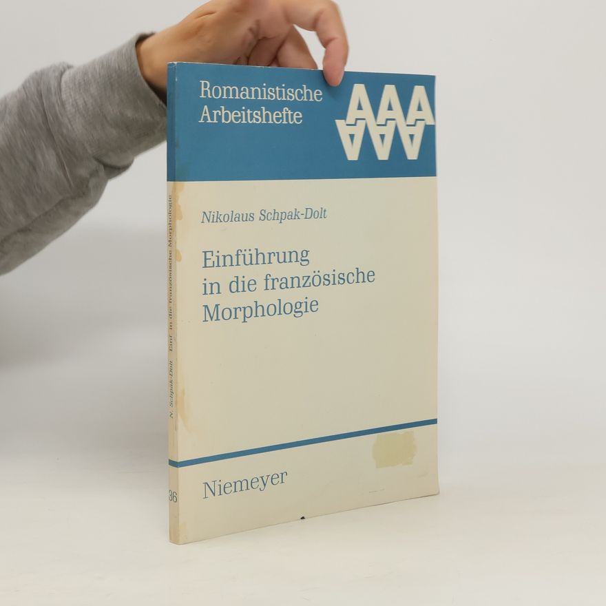 Nikolaus Schpak Dolt Einführung in die französische Morphologie
