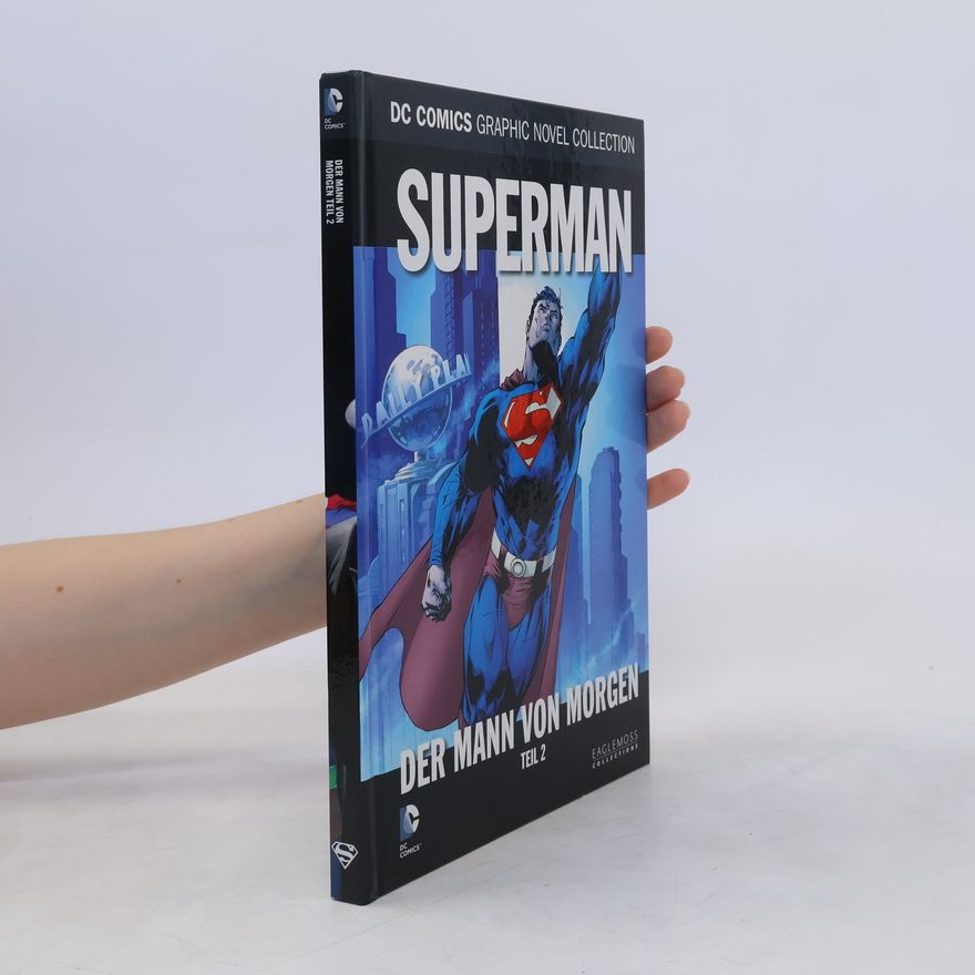 Brian Azzarello DC Comics Graphic Novel Collection 56. Superman: Der Mann von Morgen Teil 2