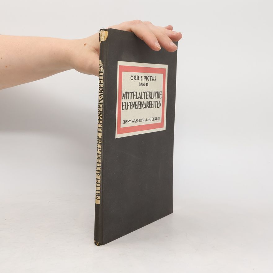 W. F. Volbach Mittelalterliche Elfenbeinarbeiten