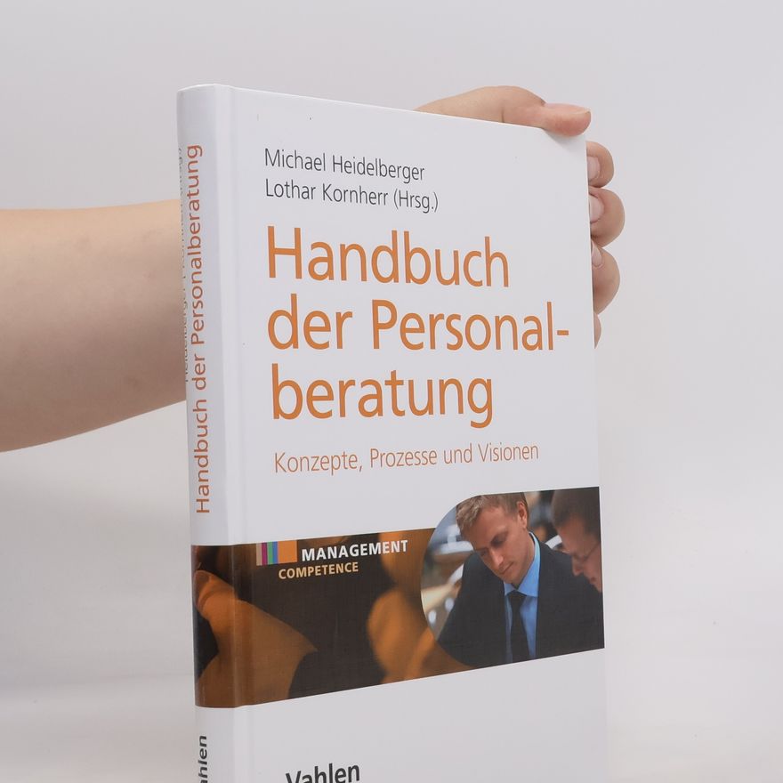 Michael Heidelberger Handbuch der Personalberatung