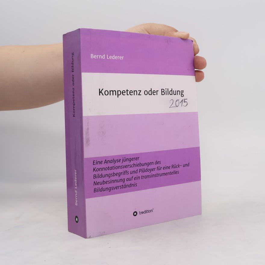 Bernd Lederer Kompetenz oder Bildung