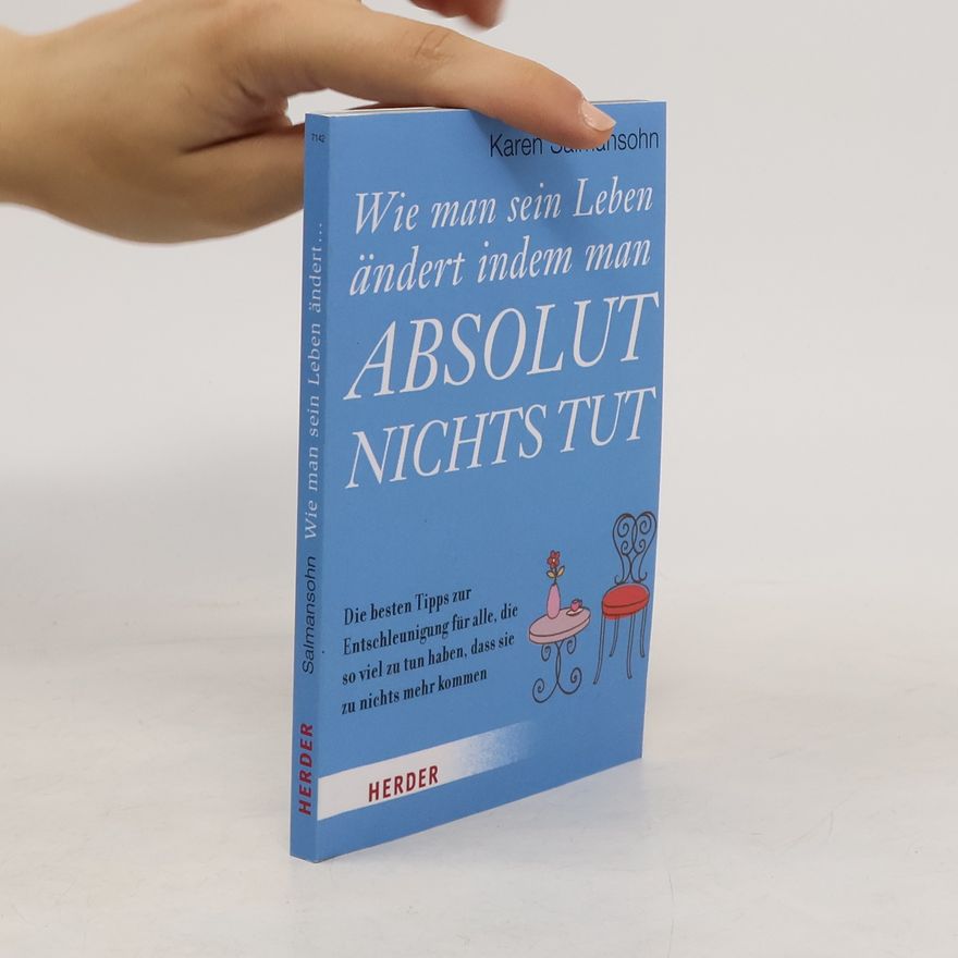 Karen Salmansohn Wie man sein Leben ändert, indem man absolut nichts tut