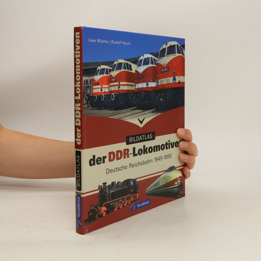 Uwe Miethe Bildatlas der DDR-Lokomotiven