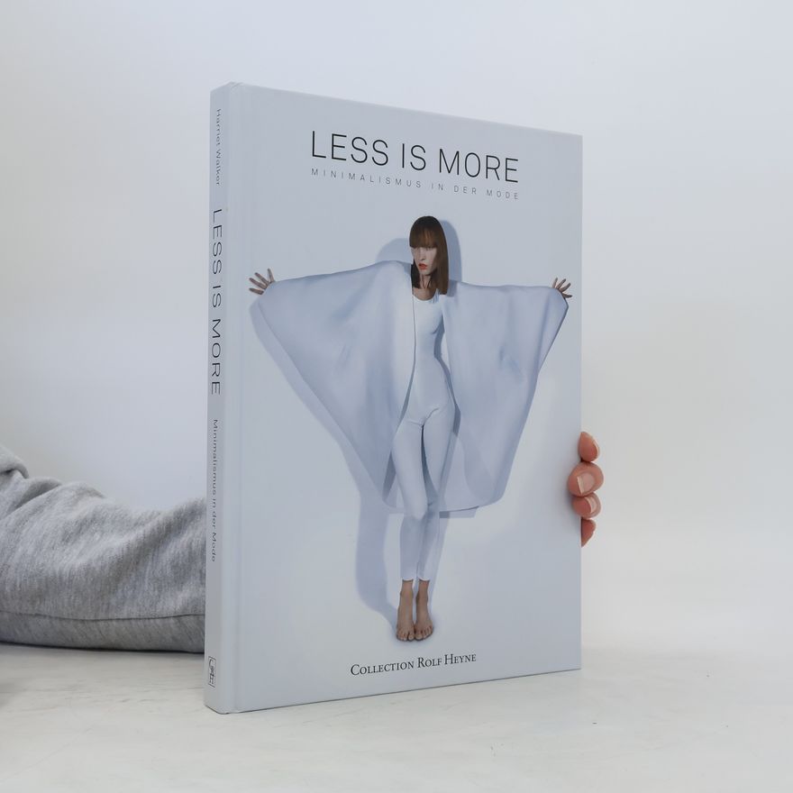Harriet Walker Less is more