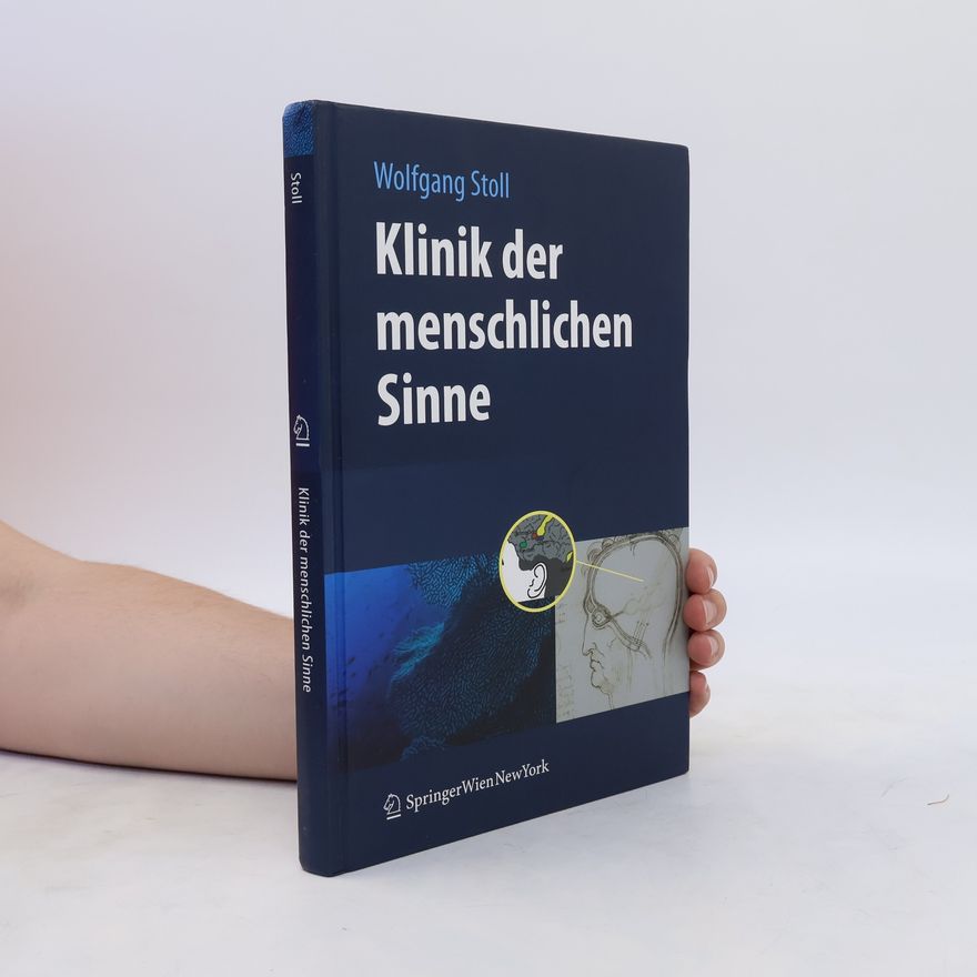 Wolfgang Stoll Klinik der menschlichen Sinne