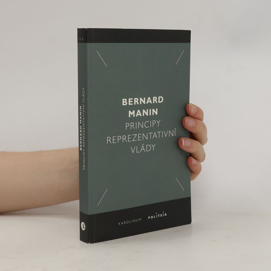 Bernard Manin Principy reprezentativní vlády