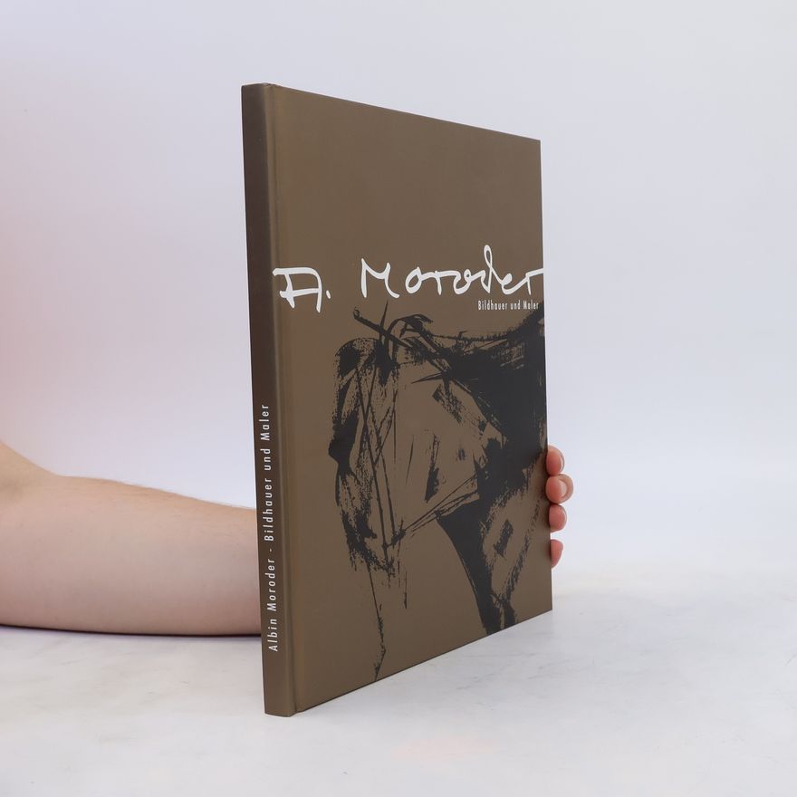 Various authors A. Moroder. Bildhauer und Maler