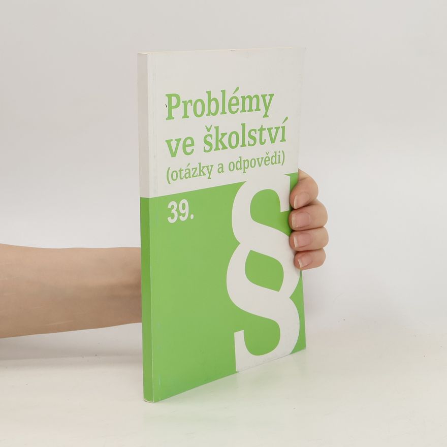 Kolektiv autorů Problémy ve školství (otázky a odpovědi) 39