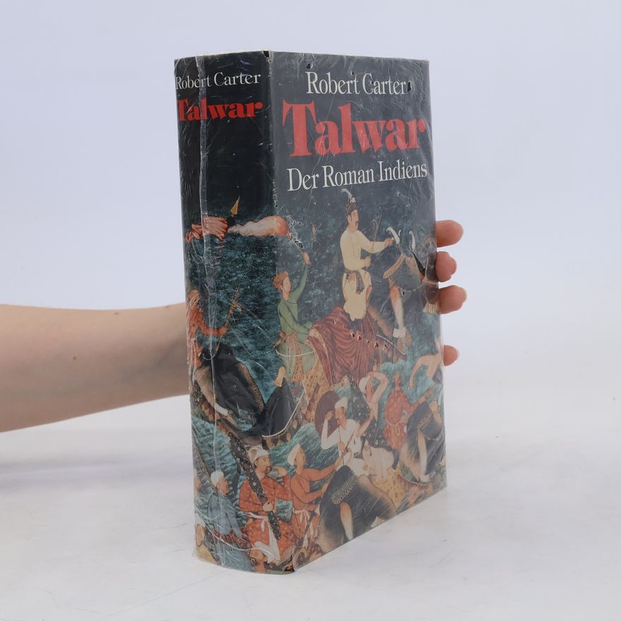 Robert Carter Talwar Der Roman Indiens