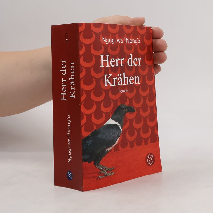 Ngũgĩ wa Thiong'o Herr der Krähen