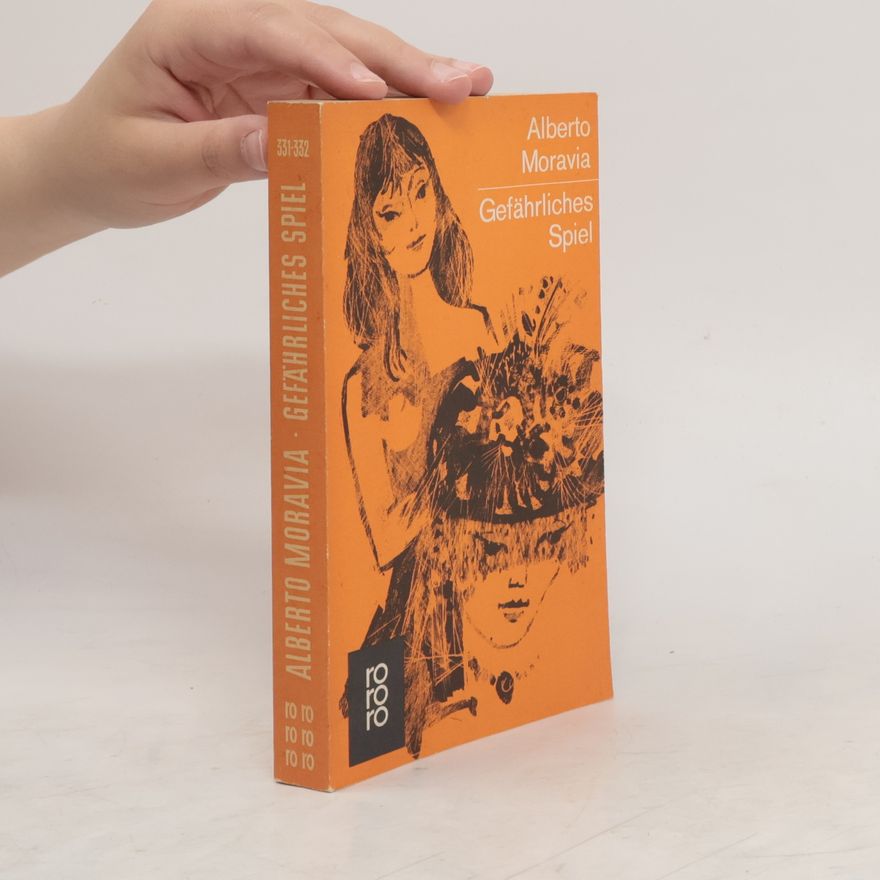Alberto Moravia Gefährliches Spiel