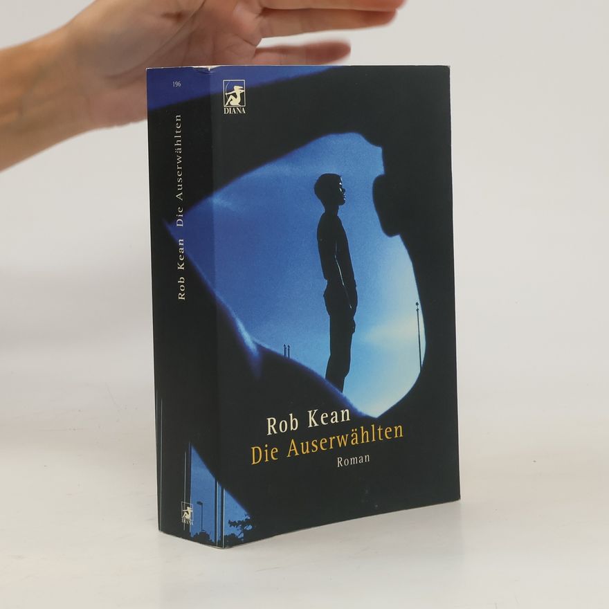 Rob Kean Die Auserwählten