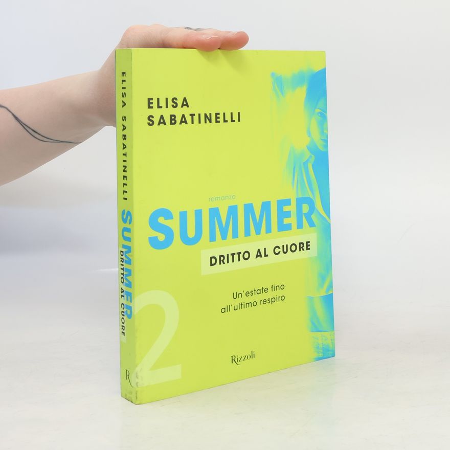 Elisa Sabatinelli Dritto al cuore. Summer