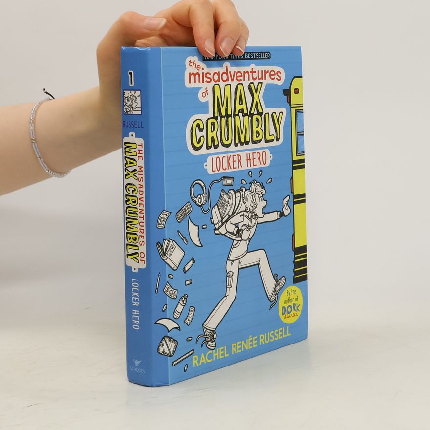 Rachel Renee Russell The Misadventures of Max Crumbly 1