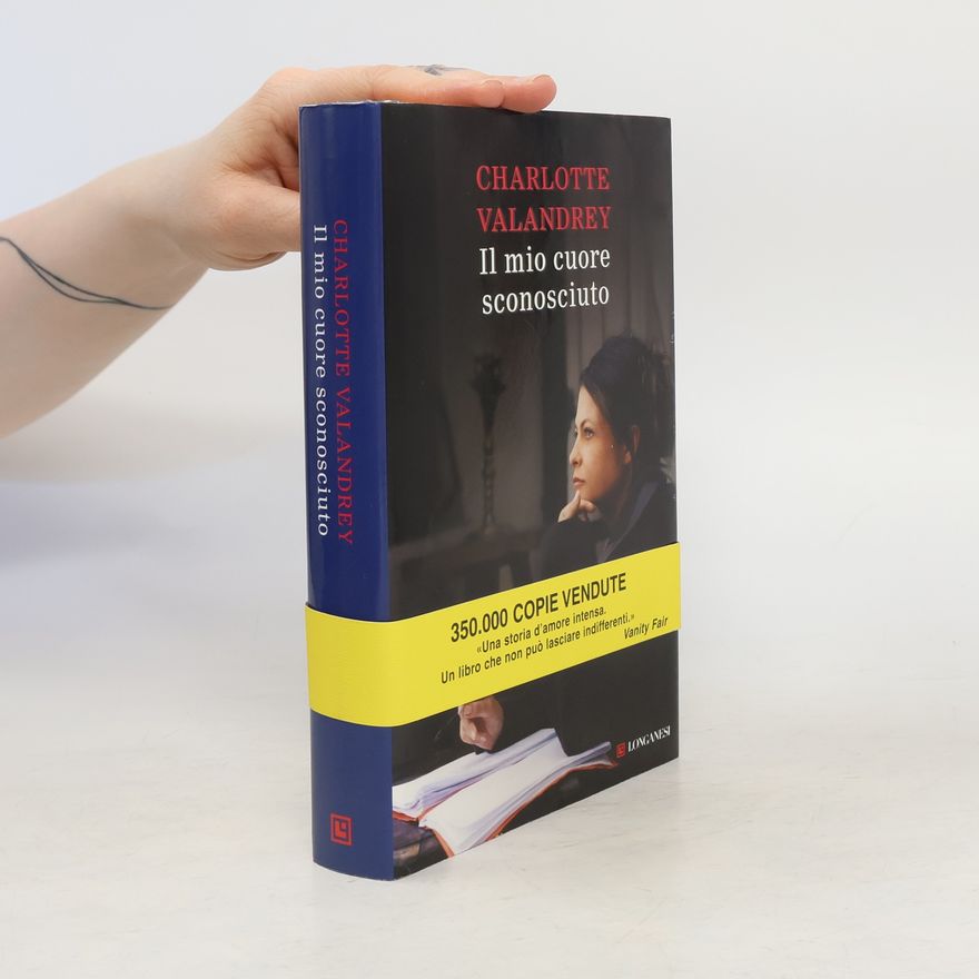 Charlotte Valandrey Il mio cuore sconosciuto