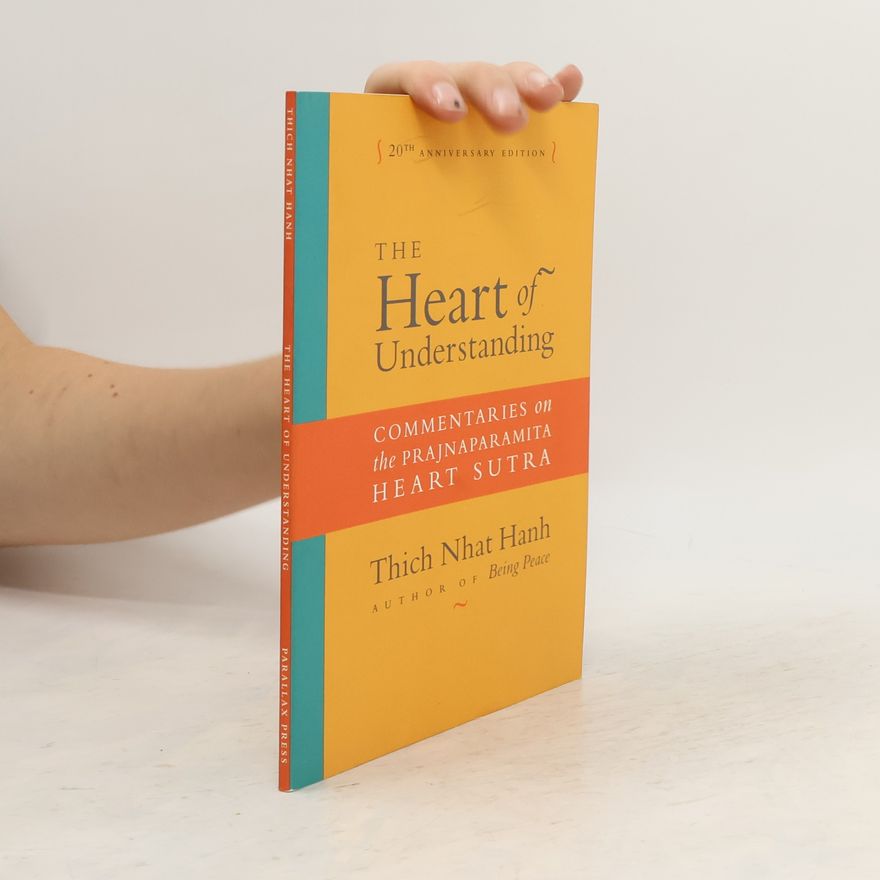 Thích Nhất Hạnh The Heart of Understanding