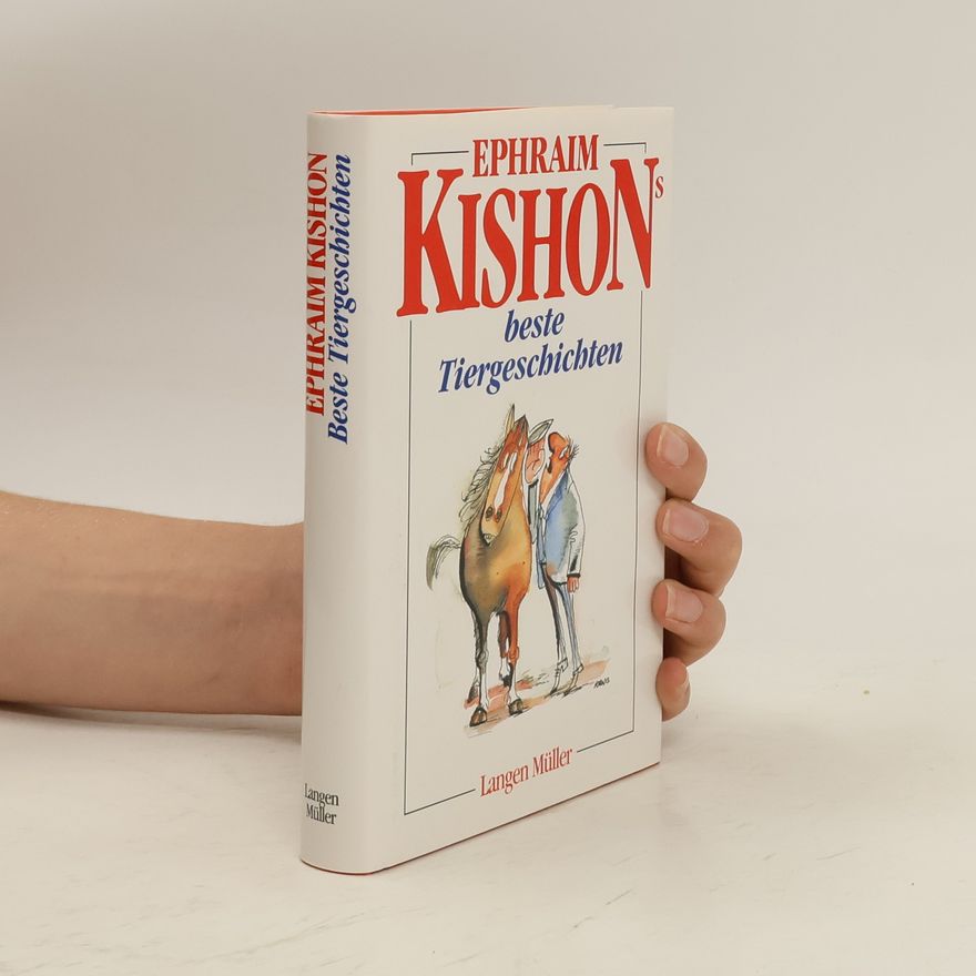 Ephraim Kishon Ephraim Kishons beste Tiergeschichten