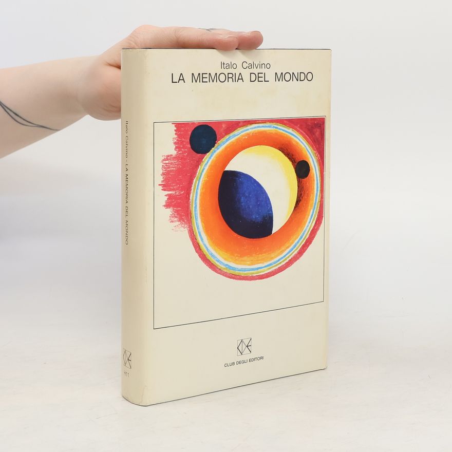 Italo Calvino La memoria del mondo