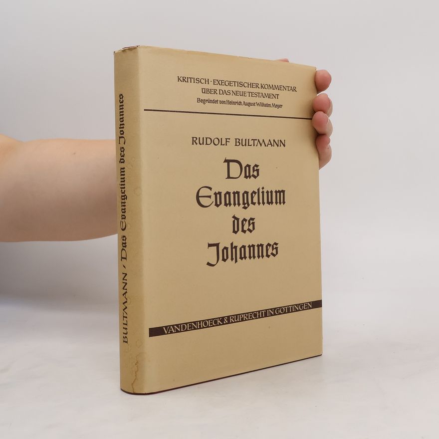 Rudolf Bultmann Das Evangelium des Johannes