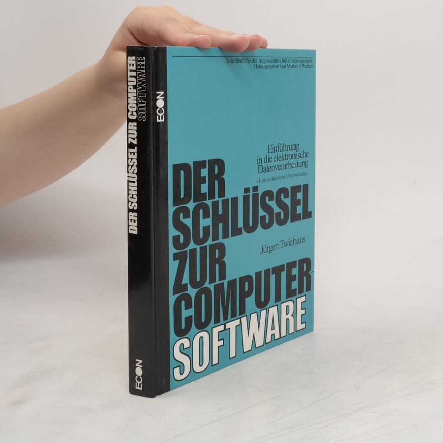 Ju rgen Twiehaus Der Schlüssel zur Computer-Software