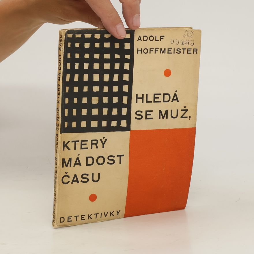Adolf Hoffmeister Hledá se muž, který má dost času