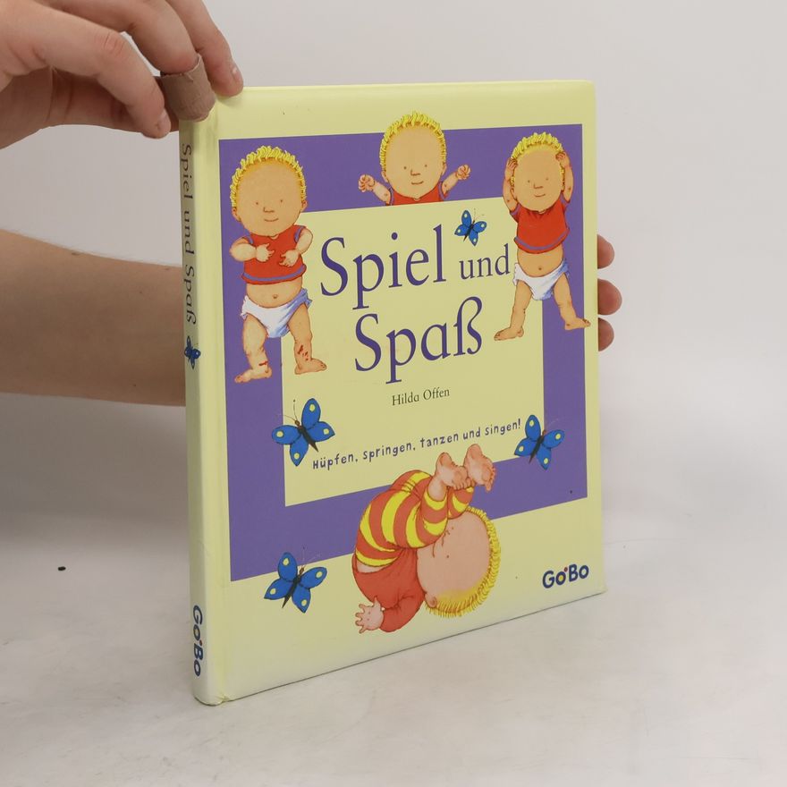 Hilda Offen Spiel und Spaß. Hüpfen, Springen, Tanzen und Singen!