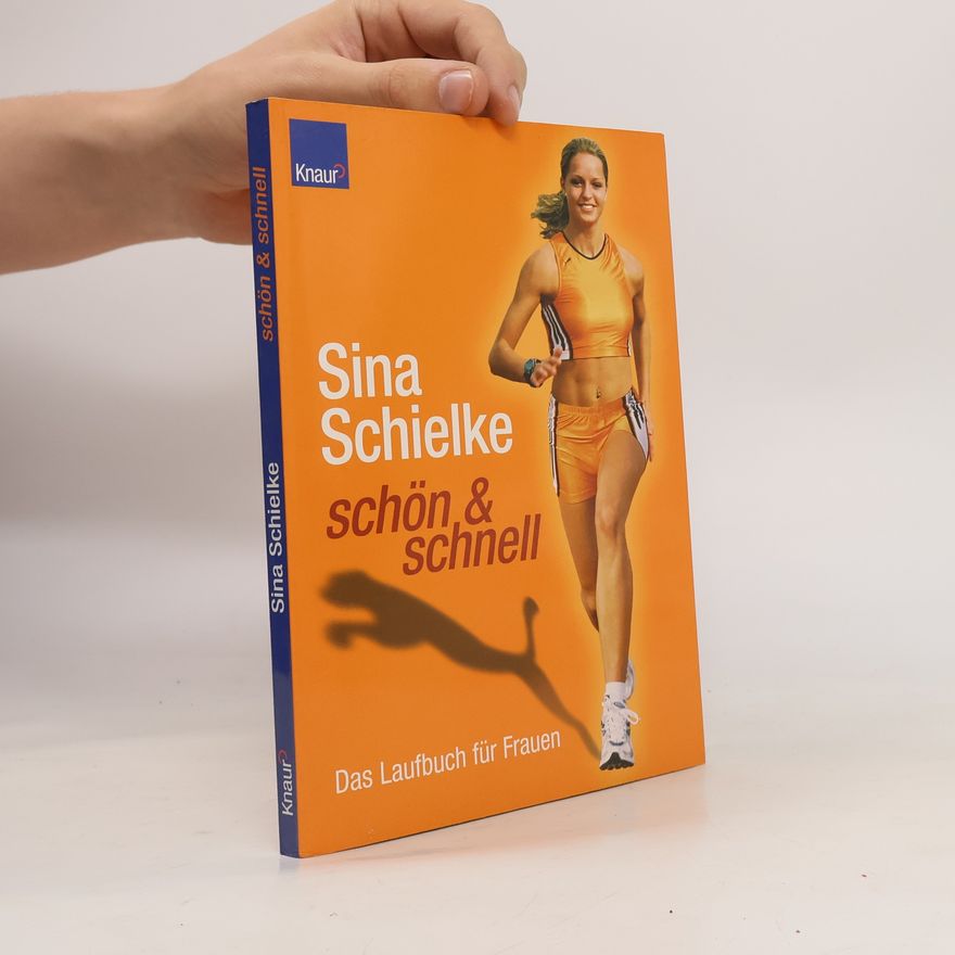 Sina Schielke Schön und schnell