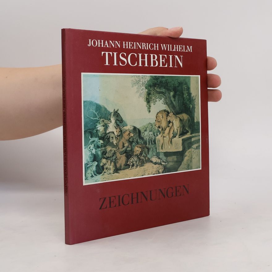 Johann Heinrich Wilhelm Tischbein Johann Heinrich Wilhelm Tischbein